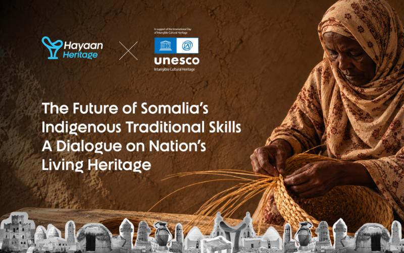 The Future of Somalia's Indigenous Traditional Skills: A Dialogue on Living Heritage