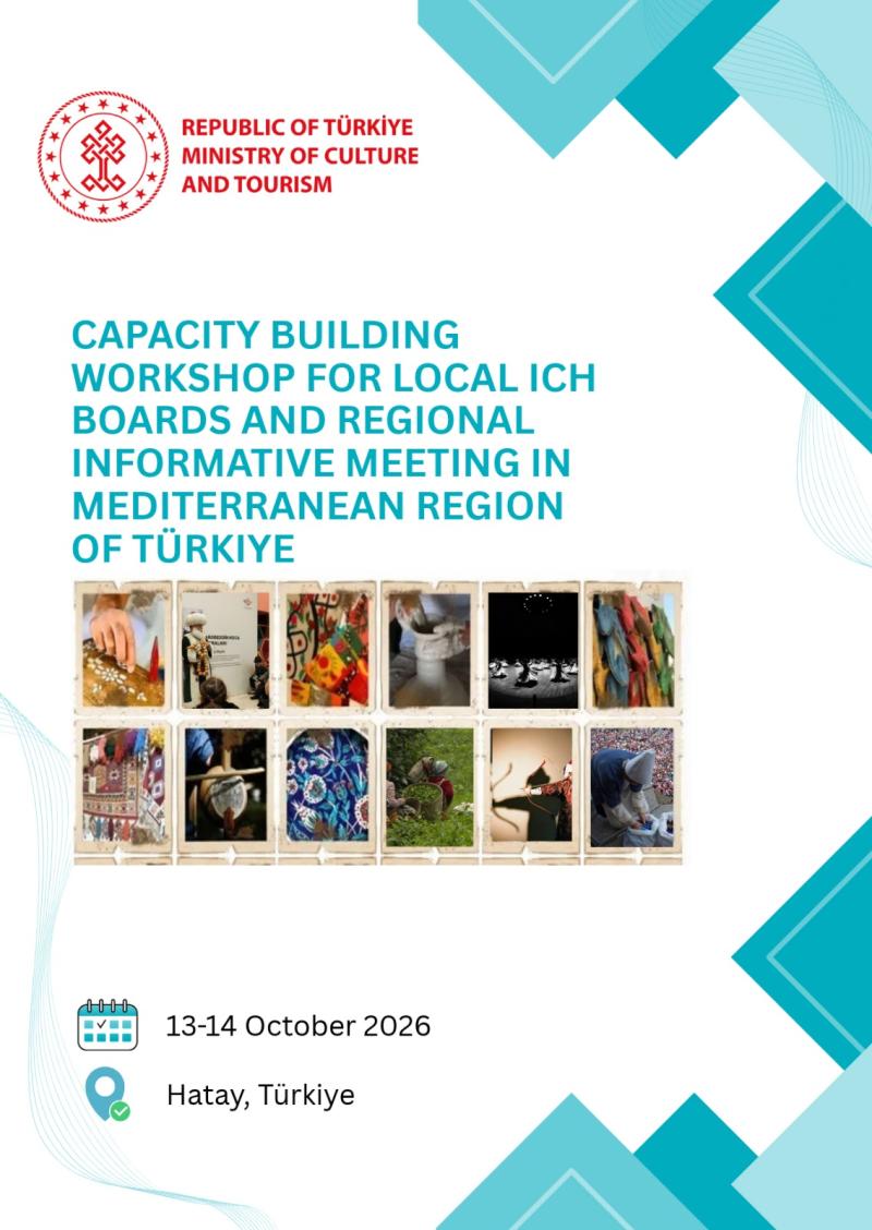Capacity Building Workshop for Local ICH Boards and Regional Informative Meeting in Mediterranean Region of Türkiye, Hatay 2026