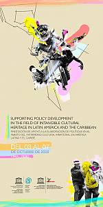 Supporting policy development in the field of intangible cultural heritage in Latin America and the Caribbean