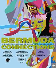 Bermuda Connections (Contacts avec les Bermudes) : guide de ressources culturelles pour les classes