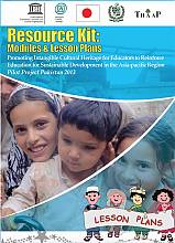 Kit pédagogique : modules et plans de cours en vue de la promotion du patrimoine culturel immatériel pour que les éducateurs renforcent l’éducation au développement durable (Pakistan)