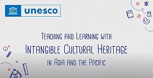 Video Animation Series: Teaching and Learning with Intangible Cultural Heritage in Asia and The Pacific